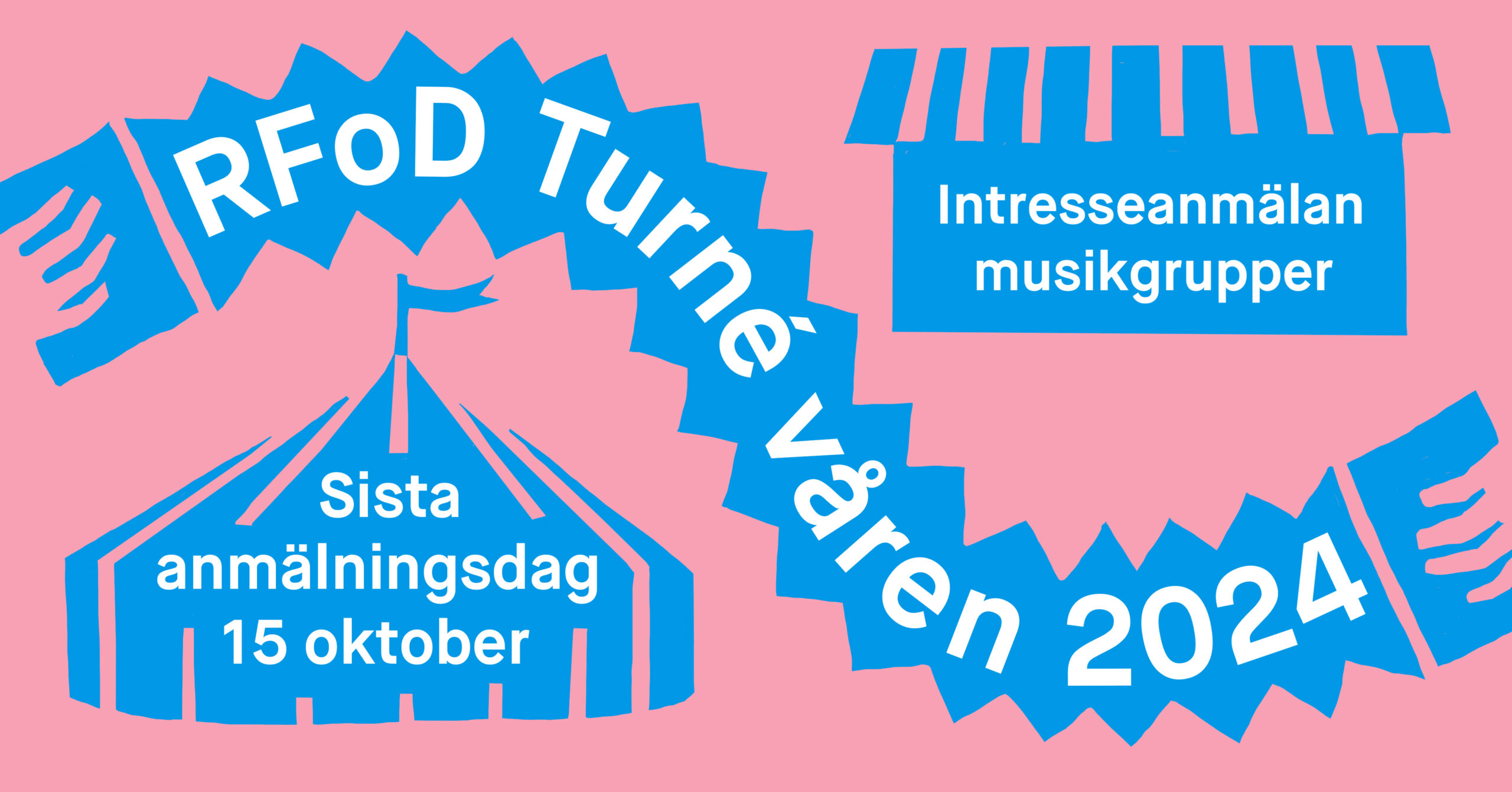 Musikgrupper, intresseanmäl er för RFoD Turné våren 2024!